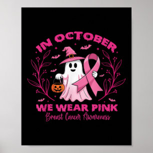Im Oktober tragen wir rosa Brustkrebs-Bewusstsein Poster