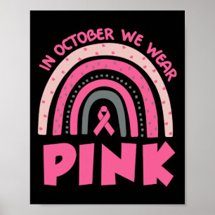 Im Oktober tragen wir rosa Brustkrebs-Bewusstsein Poster