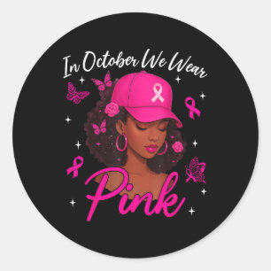 Im Oktober tragen wir rosa Brustkrebs-Bewusstsein Runder Aufkleber