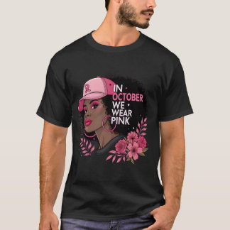 Im Oktober tragen wir rosa Brustkrebs-Bewusstsein  T-Shirt