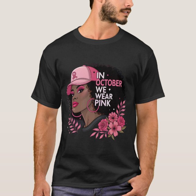 Im Oktober tragen wir rosa Brustkrebs-Bewusstsein  T-Shirt (Vorderseite)