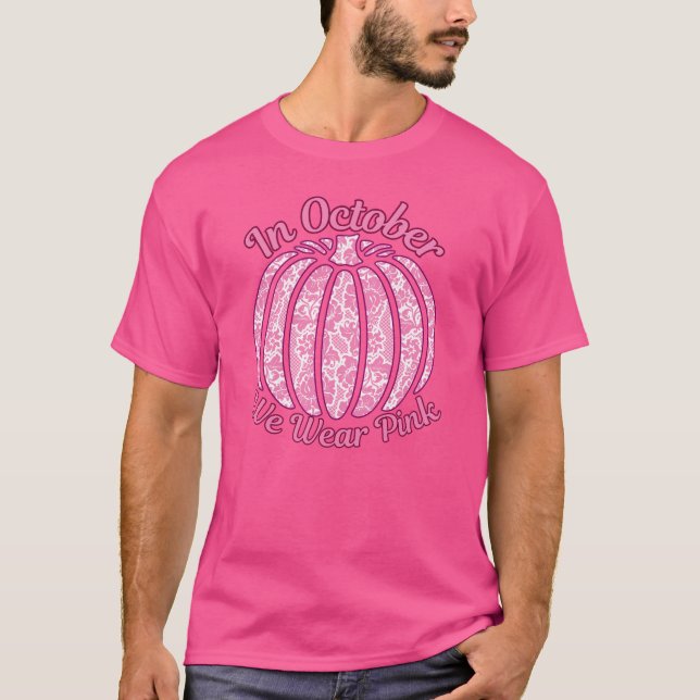 Im Oktober tragen wir rosa Brustkrebs-Bewusstsein T-Shirt (Vorderseite)