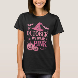 Im Oktober tragen wir rosa Brustkrebs-Bewusstsein  T-Shirt