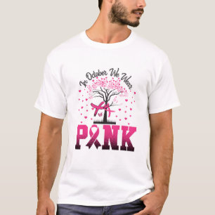 Im Oktober tragen wir rosa, Brustkrebs-Bewusstsein T-Shirt