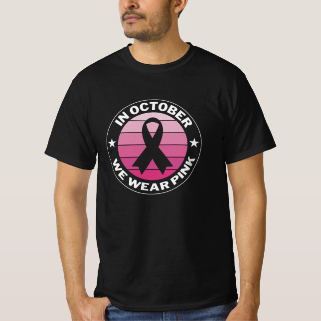 Im Oktober tragen wir rosa Brustkrebs-Bewusstsein T-Shirt (Vorderseite)