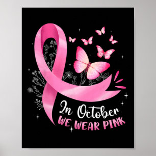 Im Oktober tragen wir rosa Brustkrebs Butterfly Pi Poster