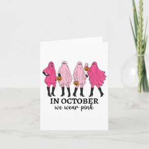 Im Oktober tragen wir rosa Brustkrebs Funny Ghost Karte