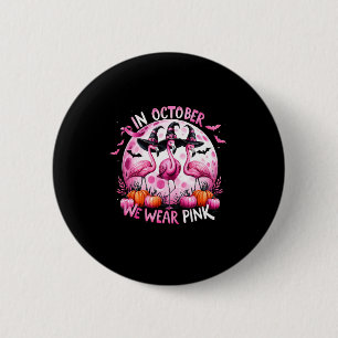 Im Oktober tragen wir rosa Brustkrebs Halloween Button