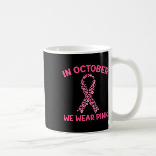 Im Oktober tragen wir rosa Brustkrebs Kaffeetasse