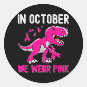 Im Oktober tragen wir rosa Brustkrebs Trex Dino Ki Runder Aufkleber