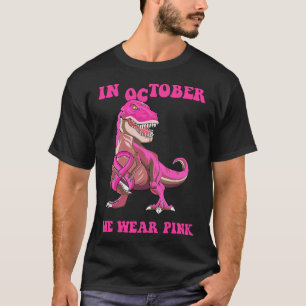 Im Oktober tragen wir rosa Brustkrebs Trex Dino Ki T-Shirt
