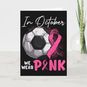 Im Oktober tragen wir Rosa Brustkrebsbewusstsein S Karte