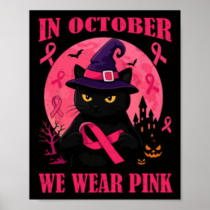 Im Oktober tragen wir rosa Brustkrebserkrankungen Poster