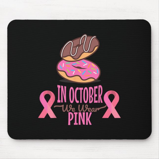 Im Oktober tragen wir rosa Brustkrebskrankheiten Mousepad (Vorne)