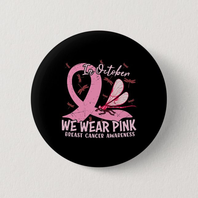 Im Oktober tragen wir rosa Brustwarzenmonat Sup Button (Vorderseite)