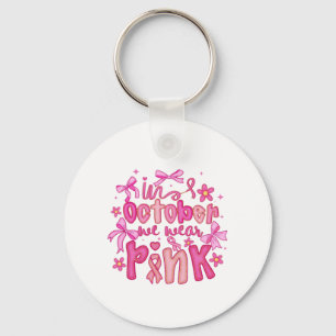 🎀 im Oktober tragen wir rosa Design Schlüsselanhänger