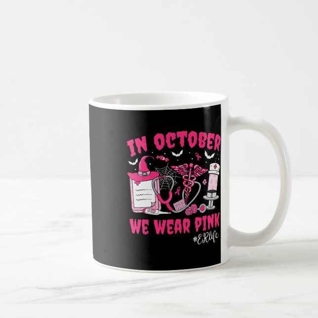 Im Oktober tragen wir rosa Er Life Er Nurse Brust  Kaffeetasse (Rechts)