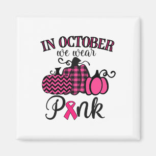 Im Oktober tragen wir rosa Erntedank Brustkrebs Magnet