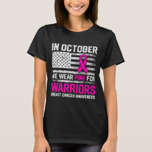 Im Oktober tragen wir Rosa für Krieger Brustkrebs T-Shirt