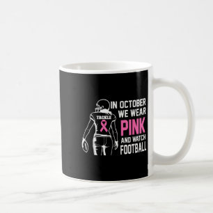 Im Oktober tragen wir rosa Fußball Brustkrebs Awa Kaffeetasse