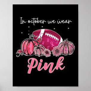 Im Oktober tragen wir rosa Fußball Brustkrebs Awa Poster