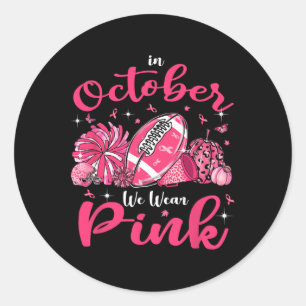 Im Oktober tragen wir rosa Fußball Cheerleading Br Runder Aufkleber