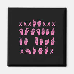 Im Oktober tragen wir rosa Gebärdensprache Brustkr Magnet