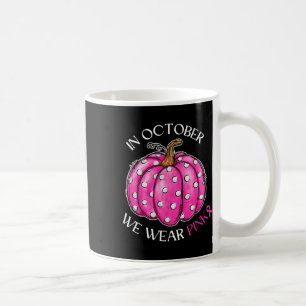 Im Oktober tragen wir rosa Geisterhexen Brustkrebs Kaffeetasse