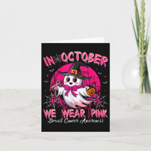 Im Oktober tragen wir rosa Geisterhexen Brustkrebs Karte