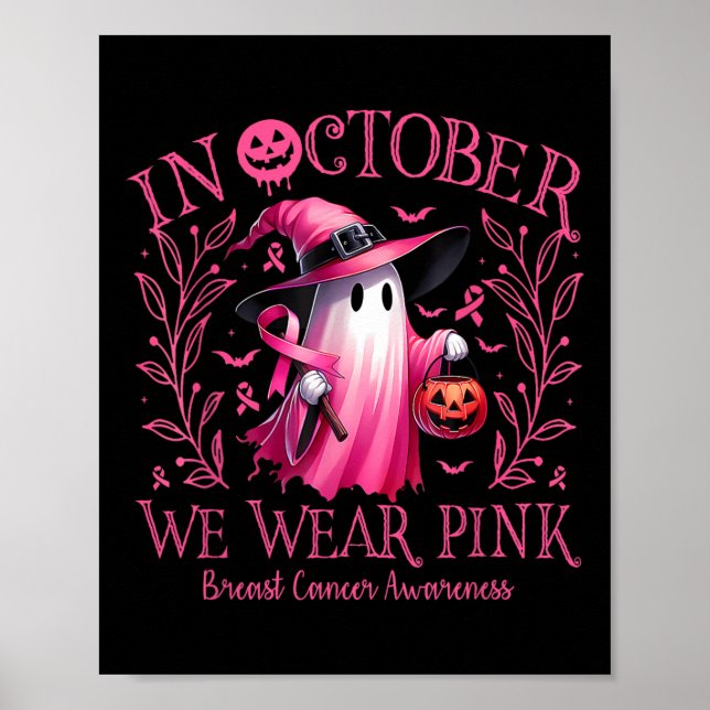 Im Oktober tragen wir rosa Geisterhexen Brustkrebs Poster (Vorne)