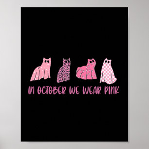 Im Oktober tragen wir rosa Geisterkatzen Brustkreb Poster