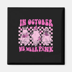 Im Oktober tragen wir rosa Ghost Groovy Brustkrebs Magnet