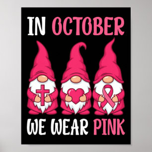 Im Oktober tragen wir rosa Gnome Brustkrebs-Aware Poster