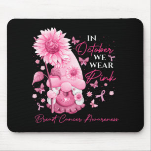 Im Oktober tragen wir rosa Gnome Gnome Brustkrebs Mousepad