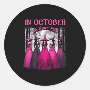 Im Oktober tragen wir Rosa Gruselige Hexe Hallowee Runder Aufkleber