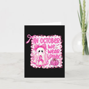 Im Oktober tragen wir rosa Halloween Ghost Brust k Karte