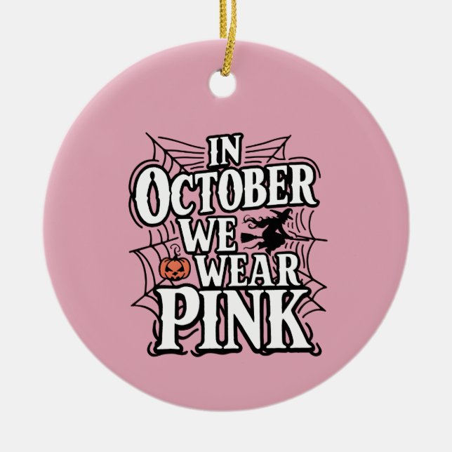 Im Oktober tragen wir rosa Halloween Hexe Keramik Ornament (Vorne)