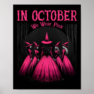 Im Oktober tragen wir rosa Halloween Hexenkraut Br Poster