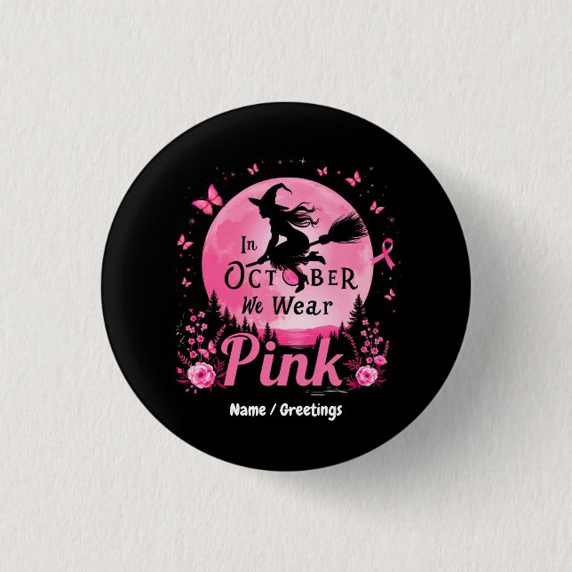 Im Oktober tragen wir rosa Hexenkrebs Button (Vorderseite)