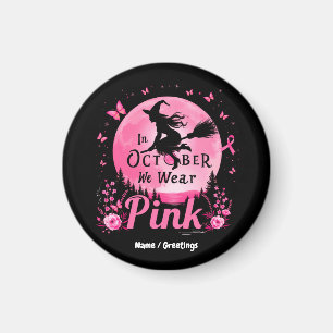 Im Oktober tragen wir rosa Hexenkrebs Magnet