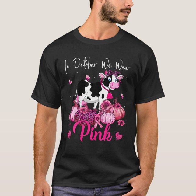 Im Oktober tragen wir rosa Kuh Pumpkin Brustkrebs T-Shirt (Vorderseite)