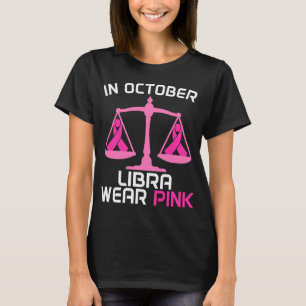 Im Oktober tragen wir rosa Libra Zodiac Brustkrebs T-Shirt