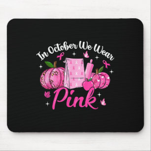 Im Oktober tragen wir rosa Mittagessen Lady Brustk Mousepad