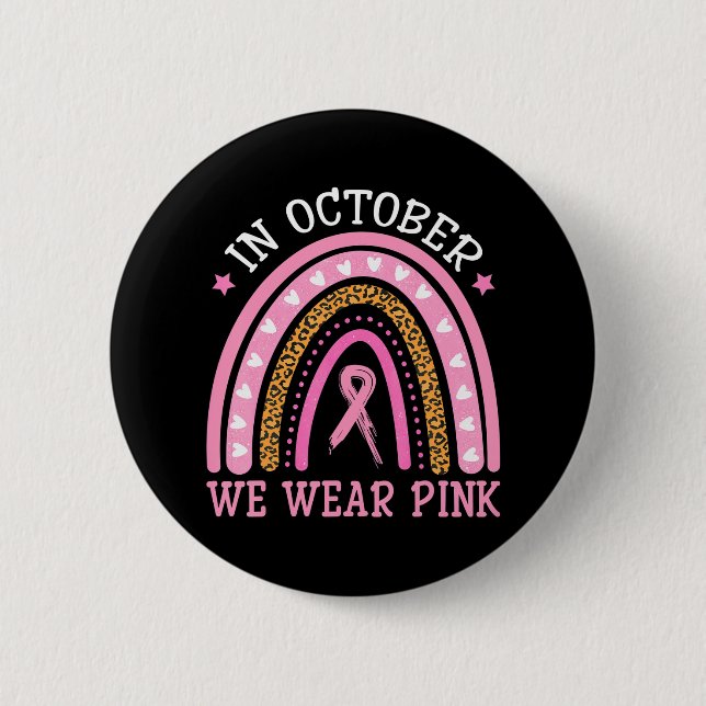 Im Oktober tragen wir rosa Rainbow Brustkrebs Button (Vorderseite)