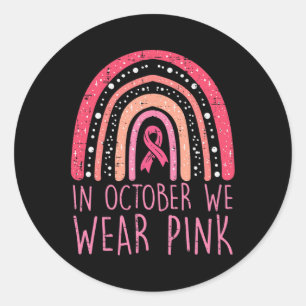 Im Oktober tragen wir rosa Regenbogen Niedlichen B Runder Aufkleber