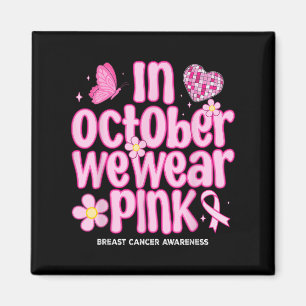 Im Oktober tragen wir rosa Retro Disco Brustkrebs Magnet