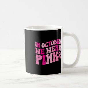Im Oktober tragen wir rosa Retro Groovy Vintage Br Kaffeetasse