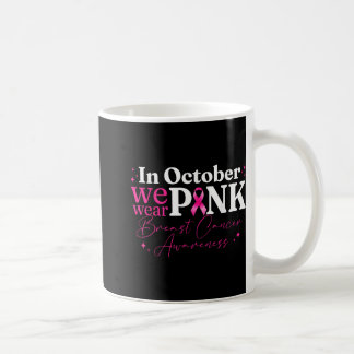 Im Oktober tragen wir rosa Ribbon Brustkrebs Aware Kaffeetasse