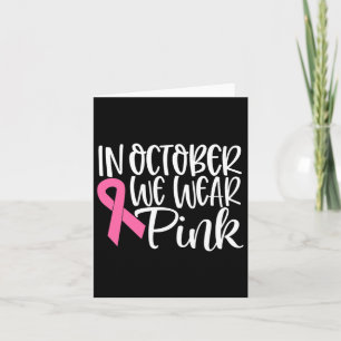 Im Oktober tragen wir rosa Ribbon Brustkrebs Aware Karte