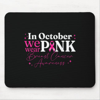 Im Oktober tragen wir rosa Ribbon Brustkrebs Aware Mousepad
